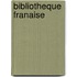 Bibliotheque Franaise