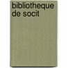 Bibliotheque de Socit door Anonymous Anonymous