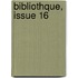 Bibliothque, Issue 16