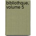 Bibliothque, Volume 5