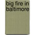 Big Fire In Baltimore
