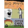 Big Mouth & Ugly Girl by Joyce Carol Oates