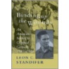 Binding Up The Wounds door Leon C. Standifer