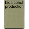 Bioalcohol Production door Waldron K