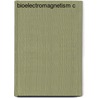 Bioelectromagnetism C by Robert Plonsey