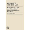 Bioethics And The Law door George P. Smith Ii