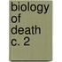 Biology of Death C. 2