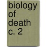 Biology of Death C. 2 door Raymond Pearl