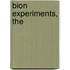 Bion Experiments, The