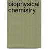 Biophysical Chemistry door Julie Laity