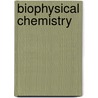 Biophysical Chemistry by Paul Reinhart Schimmel