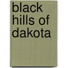 Black Hills of Dakota by William Ludlow
