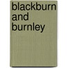 Blackburn And Burnley by Unknown