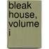 Bleak House, Volume I