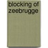Blocking Of Zeebrugge