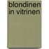 Blondinen in Vitrinen