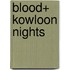 Blood+ Kowloon Nights