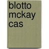 Blotto Mckay Cas by Jem Scales