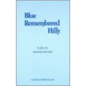 Blue Remembered Hills door Dennis Potter