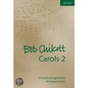 Bob Chilcott Carols 2 door Chilcott