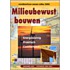 Milieubewust bouwen