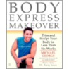 Body Express Makeover by Michael George