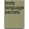 Body Language Secrets door R. Don Steele