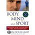 Body, Mind, And Sport