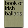 Book of Irish Ballads door Onbekend