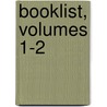 Booklist, Volumes 1-2 door Association American Librar
