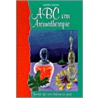 ABC van aromatherapie door A. Vooys