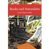 Books And Naturalists door David Elliston Allen