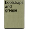 Bootstraps And Grease door Onbekend