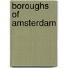 Boroughs of Amsterdam door Onbekend