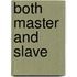 Both Master And Slave