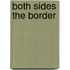 Both Sides The Border