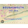 Bournemouth 1810-2010 door Jan Marsh