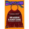 Braiding and Knotting door Constantine A. Belash