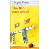 Ha/Bah naar school