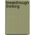 Breakthrough Thinking