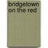 Bridgetown On The Red