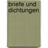 Briefe Und Dichtungen