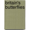 Britain's Butterflies by Rob Still