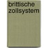 Brittische Zollsystem