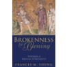 Brokenness & Blessing by Frances M. Young