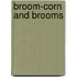 Broom-Corn and Brooms