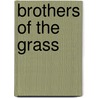 Brothers of the Grass door Kazuo Koike