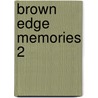 Brown Edge Memories 2 door Elizabeth Lawton