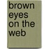 Brown Eyes on the Web