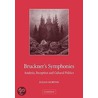 Bruckner's Symphonies by Julian Horton